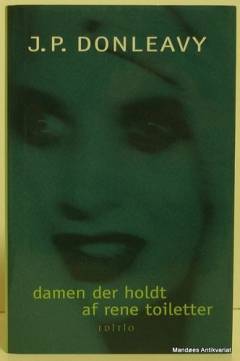 Damen som holdt af rene toiletter : beretningen om en af de mærkeligste historier der nogensinde er rygtedes i New York
