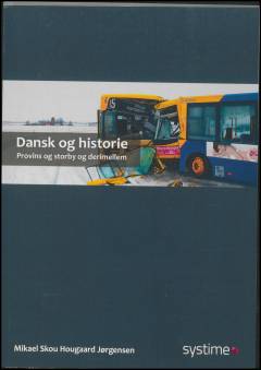 Dansk og historie : provins og storby og derimellem