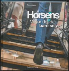 Horsens : vi gør det da bare selv