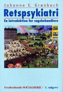 Retspsykiatri : en introduktion for sagsbehandlere
