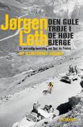 Den gule trøje i de høje bjerge – Beretning om Tour De France