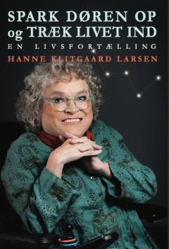 Spark døren op og træk livet ind : en livsfortælling
