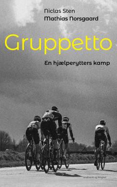 Gruppetto : en hjælperytters kamp