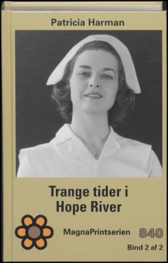 Trange tider i Hope River. Bind 2 (Stor skrift)