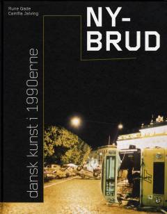 Ny-brud : dansk kunst i 1990erne