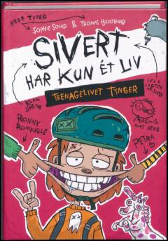 Forside til bogen Sivert har kun ét liv - teenagelivet tynger
