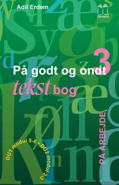 På godt og ondt : tekstbog. Bind 3 : Arbejde