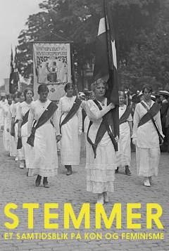 Stemmer : et samtidsblik på køn og feminisme
