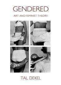 Gendered : art and feminist theory