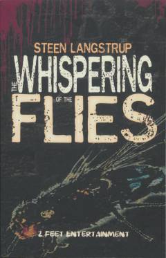 The whispering of the flies
