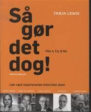 Så gør det dog! : fra a til b nu
