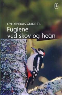Gyldendals guide til fuglene ved skov og hegn