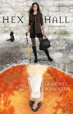 Hex Hall. Bind 2 : Dæmonglas