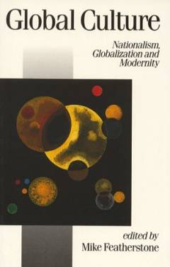 Global culture : nationalism, globalization and modernity