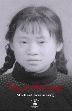 Bag de blå bjerge : en monolog om glæde, overlevelse og kulturrevolution