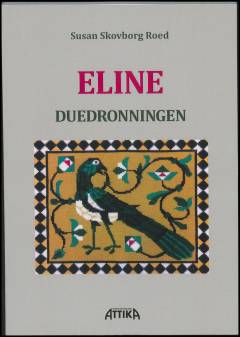 Eline, duedronningen