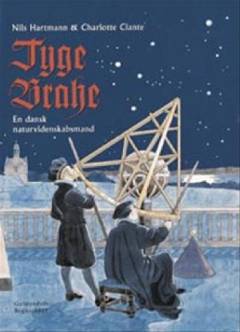 Tyge Brahe : en dansk naturvidenskabsmand