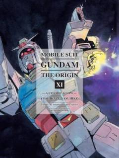 Mobile suit Gundam, the origin. Vol. 11 : A cosmic glow