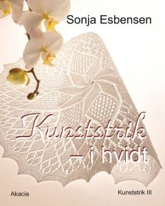 Kunststrik. Bind 3 : Kunststrik i hvidt