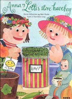 Anna og Lottes store havebog