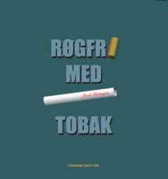 Røgfri - med tobak