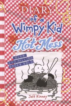 Diary of a wimpy kid - hot mess