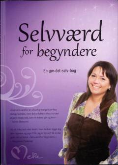 Selvværd for begyndere : en gør-det-selv-bog