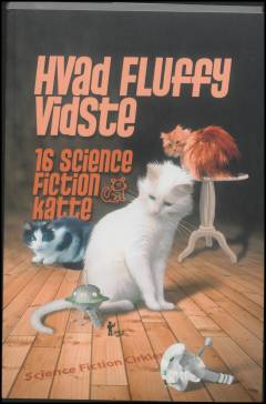Hvad Fluffy vidste : 16 science fiction-katte