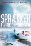 Sprækker i virkeligheden – 8 uhyggelige historier fra fantasiens mørke kroge