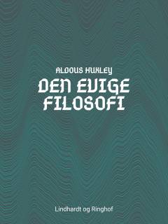 Den evige filosofi : (philosophia perennis)