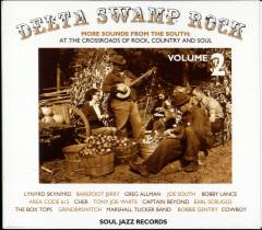 Delta swamp rock, volume 2 : More sounds from the South 1968-1975 : at the crossroads of rock, country and soul