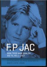 Man tror man samler sig til hele livet : efterladte og ikke bogførte digte 1976-2008