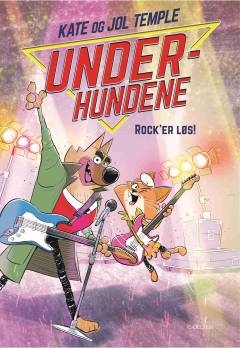 Underhundene - rock'er løs!