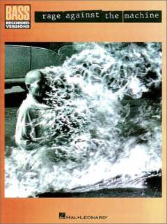 Rage Against the Machine : for 1 stemme og el-basguitar med becifring