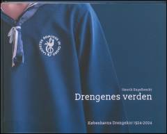 Drengenes verden : Københavns Drengekor 1924-2024