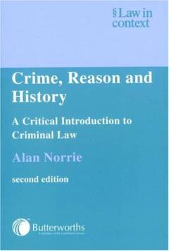 Crime, reason and history : a critical introduction to criminal law