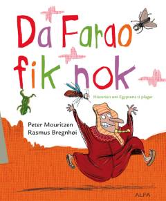 Da Farao fik nok : historien om Egyptens ti plager