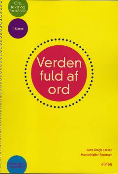 Verden fuld af ord : ord, tekst og forståelse : 1. klasse