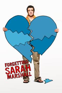 Forgetting Sarah Marshall: Knocked up: The 40 year old virgin