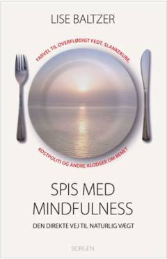 Spis med mindfulness : den direkte vej til naturlig vægt