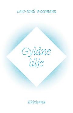 Gyldne lilje : overgangsstemning
