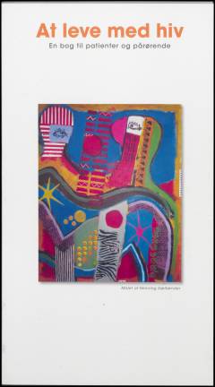 At leve med hiv : en bog til patienter og pårørende