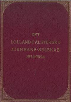 Det Lolland-Falsterske Jernbaneselskab 1874-1924