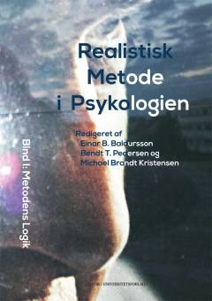 Realistisk metode i psykologien. Bind 1 : Metodens logik