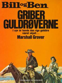 Bill og Ben griber guldrøverne