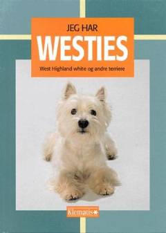 Jeg har westies : West Highland white og andre terriere