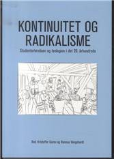 Kontinuitet og radikalisme : Studenterkredsen og teologien i det 20. århundrede
