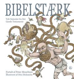 Bibelstærk : tolv historier fra Det Gamle Testamente