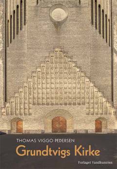 Grundtvigs Kirke og det aristokratiske primtal : en drøm fra det tyvende århundrede
