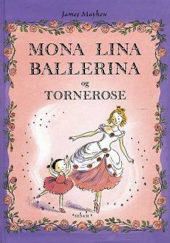 Mona Lina ballerina og Tornerose